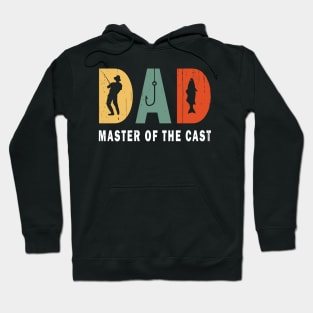 Dad Master Of The Cast Funny Dad Fishing Hoodie